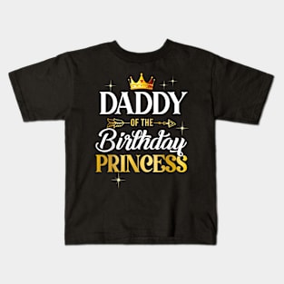 Daddy Of The Birthday Princess Girl Party Matching Family Kids T-Shirt